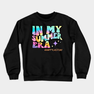 Happy Last Day Of School In My Summer Era Teacher Kids T-Shirt Crewneck Sweatshirt